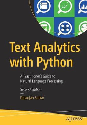 Cover image for Text Analytics with Python: A Practitioner's Guide to Natural Language Processing