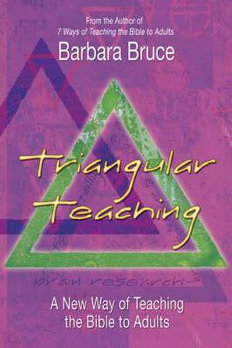 Cover image for Triangular Teaching: A New Way of Teaching the Bible to Adults