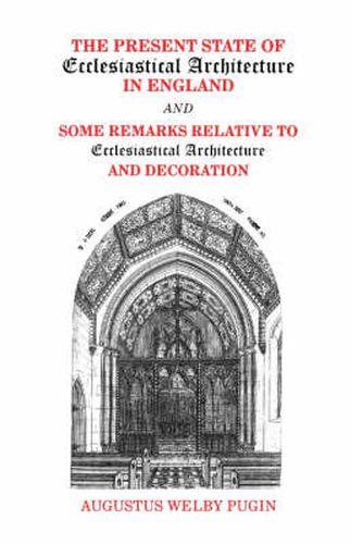 Cover image for Present State of Ecclesiastical Architecture and Some Remarks Relative to Ecclesiastical Architecture and Decoration