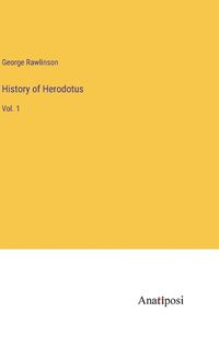 Cover image for History of Herodotus