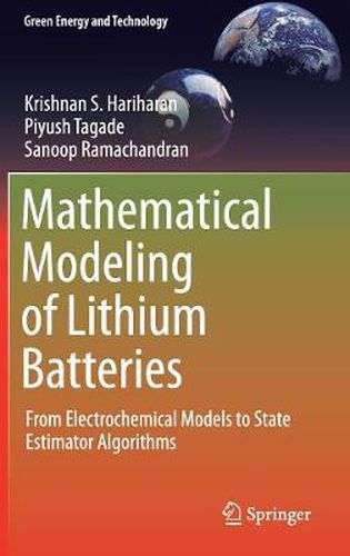 Cover image for Mathematical Modeling of Lithium Batteries: From Electrochemical Models to State Estimator Algorithms