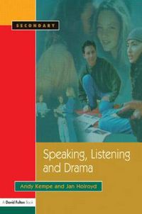 Cover image for Speaking, Listening and Drama