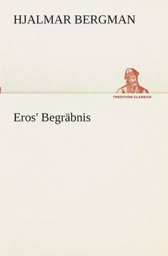 Cover image for Eros' Begrabnis