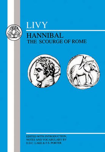 Cover image for Hannibal, the Scourge of Rome: Selections from Book XXI