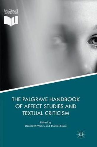 Cover image for The Palgrave Handbook of Affect Studies and Textual Criticism