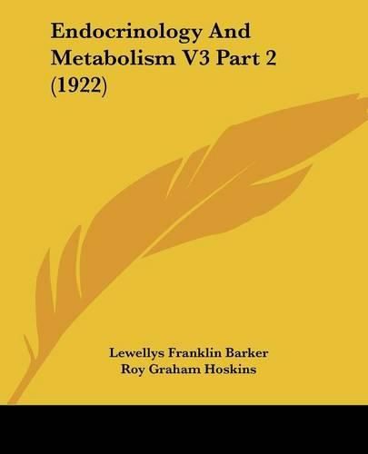 Endocrinology and Metabolism V3 Part 2 (1922)