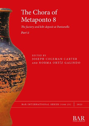 Cover image for The Chora of Metaponto 8, Part ii