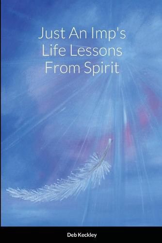 Cover image for Just An Imp's Life Lessons From Spirit