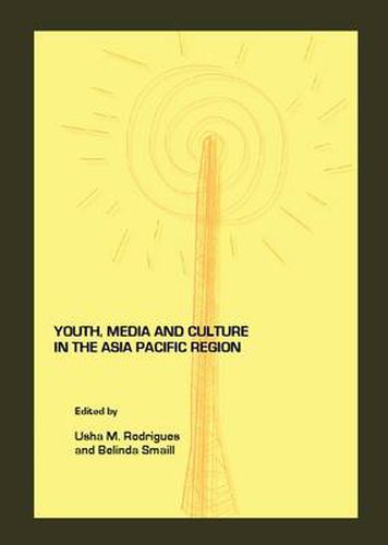 Cover image for Youth, Media and Culture in the Asia Pacific Region