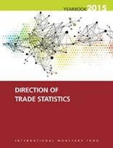 Direction of trade statistics yearbook 2015