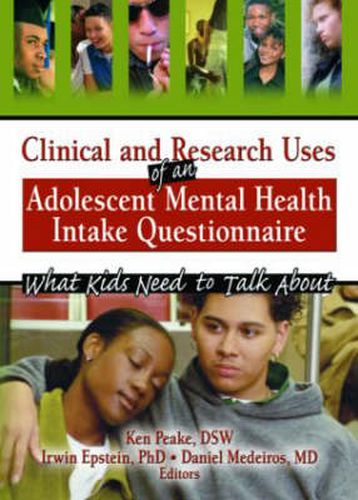 Cover image for Clinical and Research Uses of an Adolescent Mental Health Intake Questionnaire: What Kids Need to Talk About: What Kids Need to Talk About