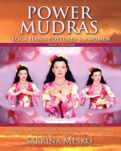 Cover image for Power Mudras: Yoga Hand Postures for Women - New Edition