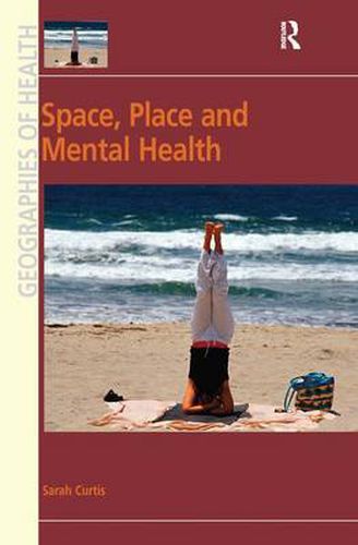 Cover image for Space, Place and Mental Health