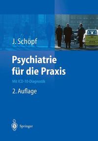 Cover image for Psychiatrie fur die Praxis: Mit ICD-10-Diagnostik