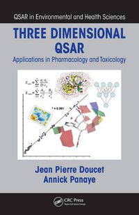 Cover image for Three Dimensional QSAR: Applications in Pharmacology and Toxicology