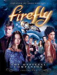 Cover image for Firefly: The Official Companion: Volume 2