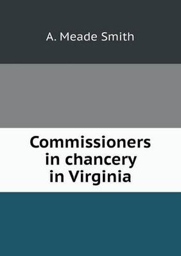 Cover image for Commissioners in chancery in Virginia