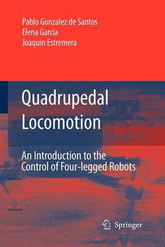 Cover image for Quadrupedal Locomotion: An Introduction to the Control of Four-legged Robots