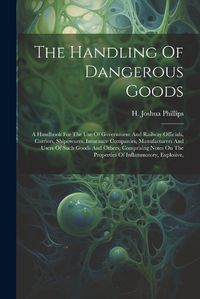 Cover image for The Handling Of Dangerous Goods