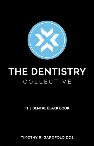 Cover image for The Dentistry Collective: The Dental Black Book