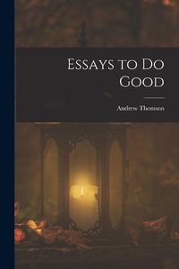 Cover image for Essays to Do Good