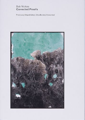 Cover image for Corrected Proofs, Previously Unpublished, Uncollected, Unwanted