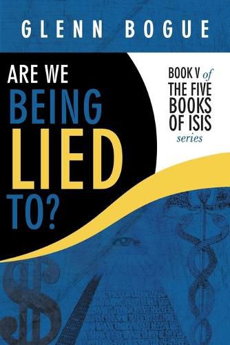 Cover image for Are We Being Lied To?