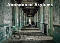 Cover image for Abandoned Asylums