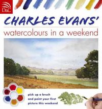 Cover image for Charles Evans' Watercolours in a Weekend