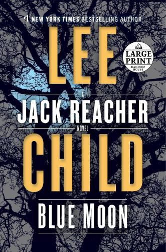 Blue Moon: A Jack Reacher Novel