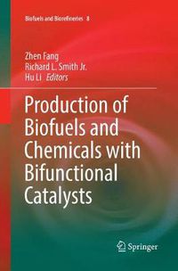 Cover image for Production of Biofuels and Chemicals with Bifunctional Catalysts