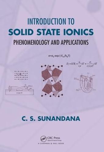 Cover image for Introduction to Solid State Ionics: Phenomenology and Applications