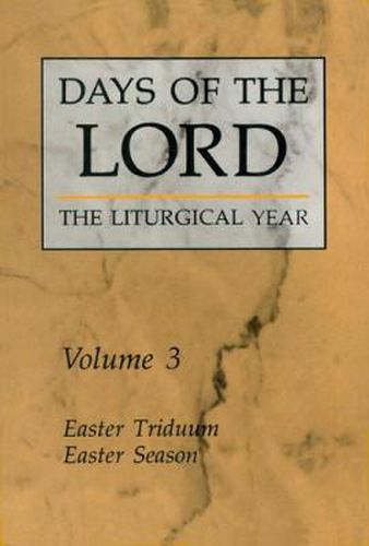 Cover image for Days of the Lord: Easter Triduum, Easter Season