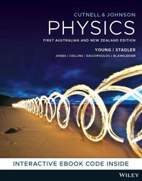Cover image for Cutnell & Johnson Physics, 1st Australia & New Zealand Edition