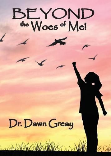 Cover image for Beyond the Woes of Me