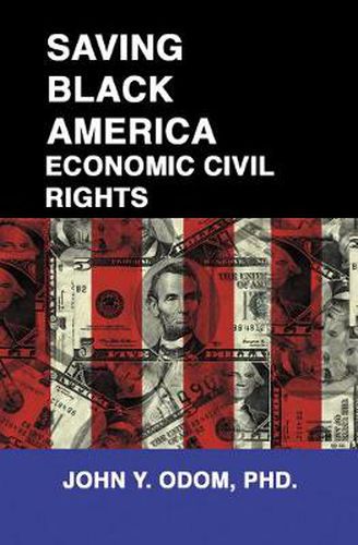 Cover image for Saving Black America: Economic Civil Rights