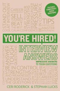 Cover image for You're Hired! Interview Answers: Brilliant Answers to Tough Interview Questions