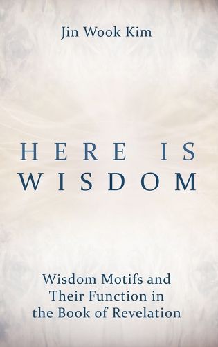 Cover image for Here Is Wisdom
