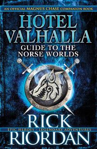 Cover image for Hotel Valhalla Guide to the Norse Worlds: Your Introduction to Deities, Mythical Beings & Fantastic Creatures