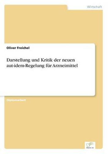 Cover image for Darstellung und Kritik der neuen aut-idem-Regelung fur Arzneimittel
