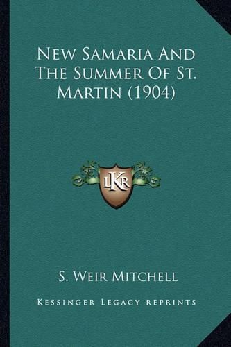 Cover image for New Samaria and the Summer of St. Martin (1904) New Samaria and the Summer of St. Martin (1904)