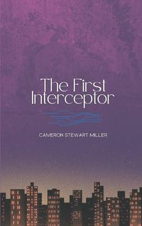 Cover image for The First Interceptor