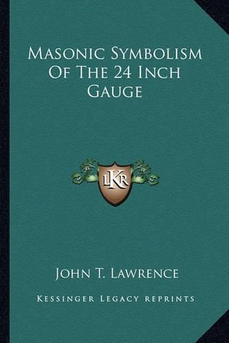 Masonic Symbolism of the 24 Inch Gauge