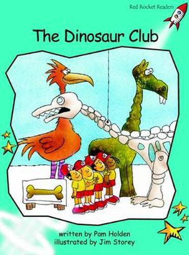 Cover image for Red Rocket Readers: Fluency Level 2 Fiction Set B: The Dinosaur Club (Reading Level 17/F&P Level I)