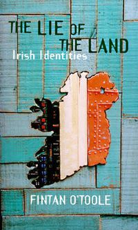 Cover image for The Lie of the Land: Irish Identities