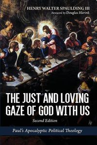 Cover image for The Just and Loving Gaze of God with Us, Second Edition