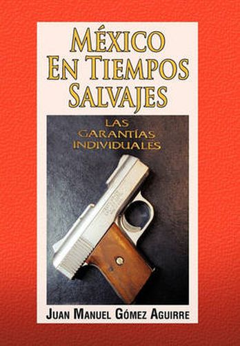 Cover image for Mexico En Tiempos Salvajes