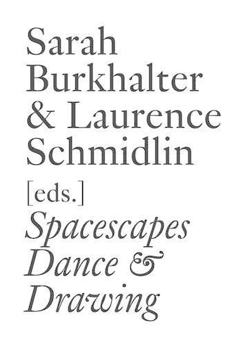 Spacescapes: Dance & Drawing (English Edition)