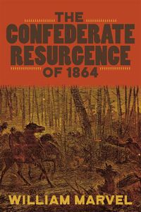 Cover image for The Confederate Resurgence of 1864