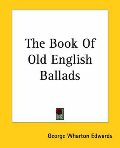 Cover image for The Book Of Old English Ballads